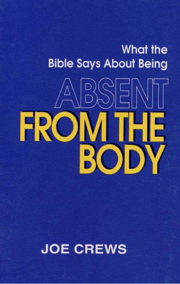 A book cover with the title " absent from the body ".